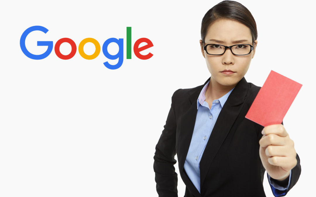 Pénalités Google  :  tout savoir pour s&rsquo;en sortir